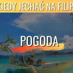 Filipiny kiedy jechać: uniknij tłumów i ciesz się idealną pogodą