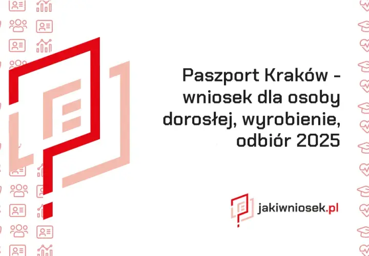 Jak wyrobić paszport w Krakowie - krok po kroku i bez problemów