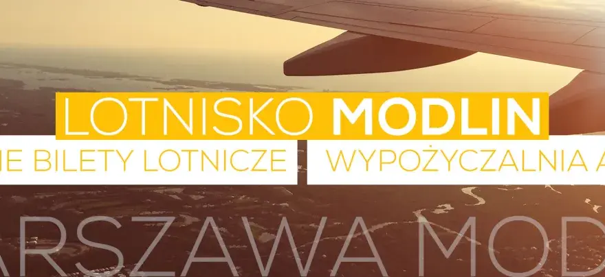 Jak dojechać na lotnisko w Modlinie - najlepsze i najtańsze opcje