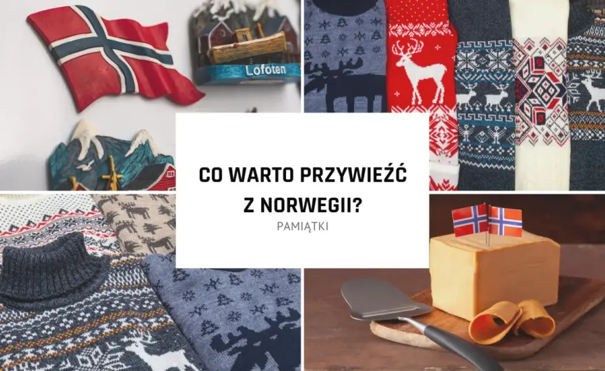 Co warto przywieźć z Norwegii: kompletna lista najlepszych pamiątek