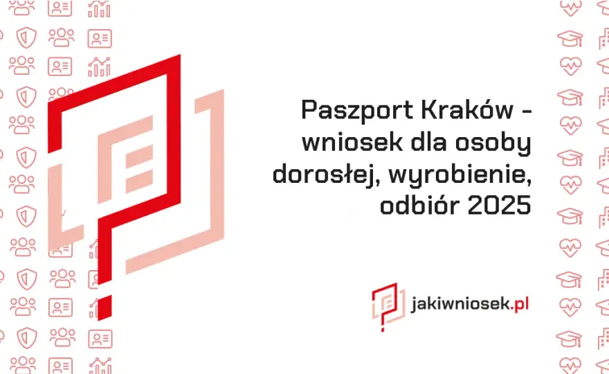 Jak wyrobić paszport w Krakowie - krok po kroku i bez problemów
